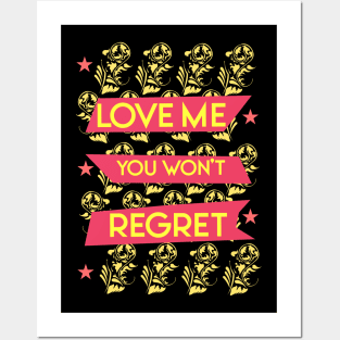 Love me you won't regret 04 Posters and Art